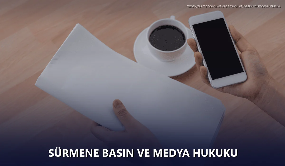 Sürmene Basın ve Medya Hukuku