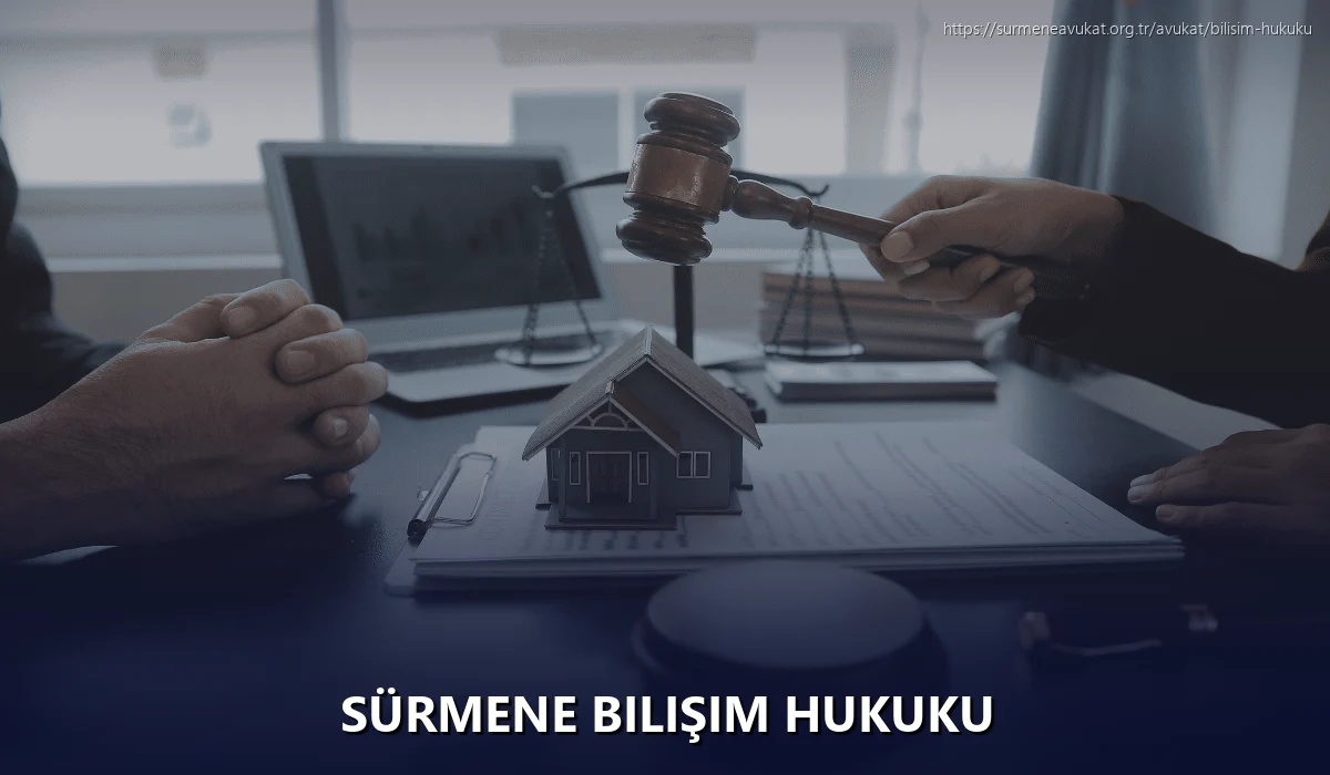 Sürmene Bilişim Hukuku